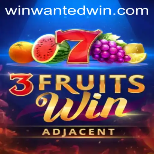 Exploring the Vibrant World of 3FruitsWin in the Context of WantedWin