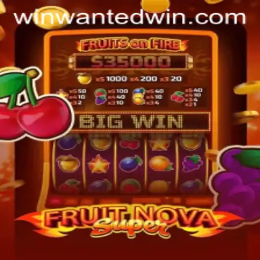 FruitNovaSuper: Dive into the Vibrant World of WantedWin