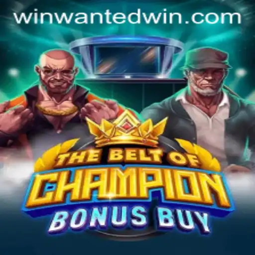 Exploring TheBeltOfChampionBonusBuy: A Deep Dive into the Legendary Game and the WantedWin Feature