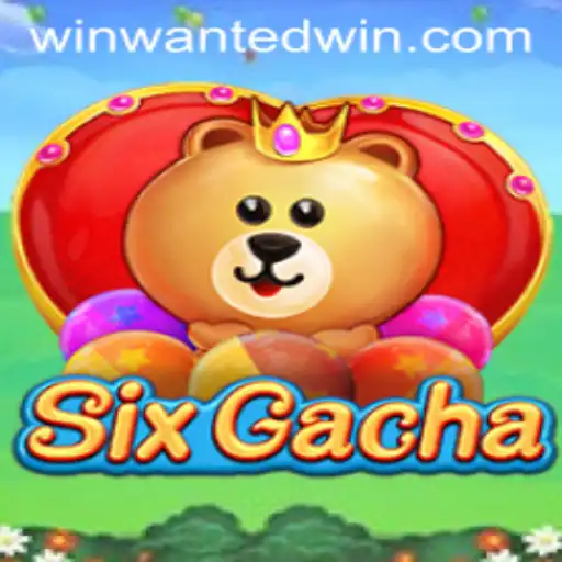 Exploring the Thrilling World of SixGacha and the WantedWin Phenomenon
